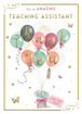 Picture of FOR AN AMAZING TEACHING ASSISTANT THANK YOU CARD